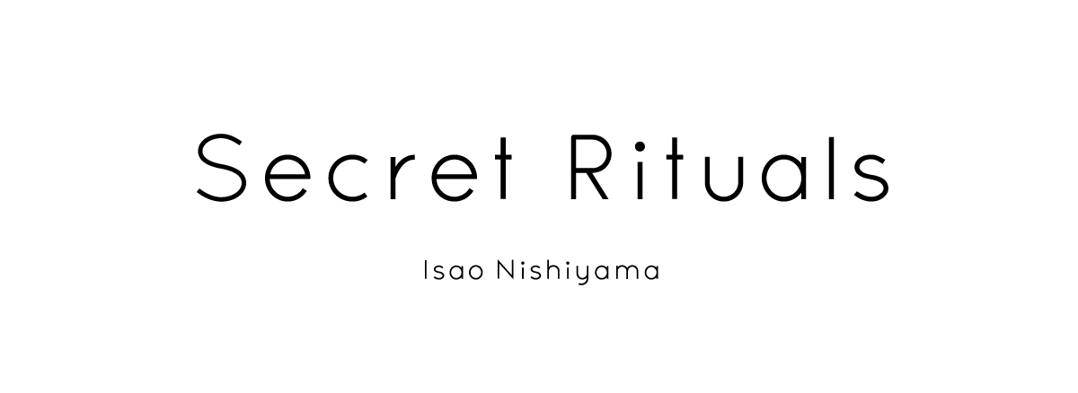 Secret Rituals Isao Nishiyama